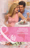 Marriage, Interrupted (Mills & Boon Cherish) by Karen Templeton