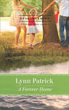A Forever Home (Mills & Boon Heartwarming) by Lynn Patrick