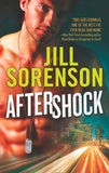 Aftershock (Aftershock, Book 1): First edition by Jill Sorenson (9781472010841)