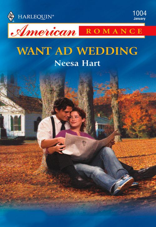 Want Ad Wedding (Mills & Boon American Romance): First edition by Neesa Hart (9781474020299)
