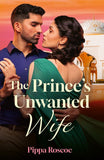 The Prince's Unwanted Wife (Mills & Boon Modern) by Pippa Roscoe (9780008946593)
