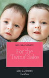 For The Twins' Sake (Dawson Family Ranch, Book 1) (Mills & Boon True Love) by Melissa Senate