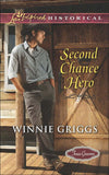 Second Chance Hero (Texas Grooms (Love Inspired Historical), Book 6) (Mills & Boon Love Inspired Historical) by Winnie Griggs