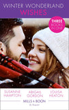 Winter Wonderland Wishes: A Mummy to Make Christmas / His Christmas Bride-to-Be / A Father This Christmas? (Mills & Boon By Request) by Susanne Hampton, Abigail Gordon and Louisa Heaton