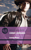 Cowboy Commando (Special Ops Texas, Book 1) (Mills & Boon Intrigue): First edition by Joanna Wayne (9781408917336)