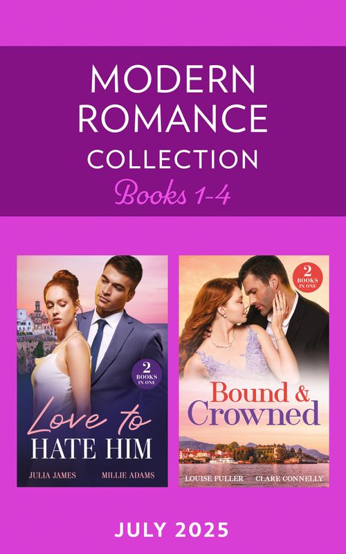 Modern Romance July 2025 Books 1-4: Marriage Made in Hate / After-Hours Heir / Royal Ring of Revenge / Twins for His Majesty (Mills & Boon Collections) by Julia James, Millie Adams, Louise Fuller and Clare Connelly (9780263417487)