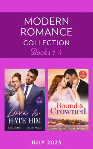 Modern Romance July 2025 Books 1-4: Marriage Made in Hate / After-Hours Heir / Royal Ring of Revenge / Twins for His Majesty (Mills & Boon Collections) by Julia James, Millie Adams, Louise Fuller and Clare Connelly (9780263417487)