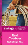 Real Cowboys (Mills & Boon Vintage Superromance) by Roz Denny Fox