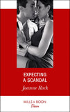 Expecting A Scandal (Texas Cattleman's Club: The Impostor, Book 4) (Mills & Boon Desire) by Joanne Rock