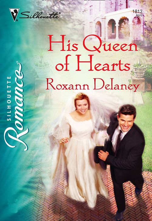 His Queen of Hearts (Mills & Boon Silhouette): First edition by Roxann Delaney (9781474010054)