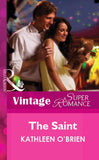 The Saint (Mills & Boon Vintage Superromance) by Kathleen O'Brien