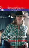 Ms. Calculation (Mystery Christmas, Book 1) (Mills & Boon Intrigue) by Danica Winters
