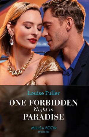 One Forbidden Night In Paradise (Hot Winter Escapes, Book 4) (Mills & Boon Modern) by Louise Fuller