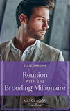 Reunion With The Brooding Millionaire (The Kinley Legacy, Book 1) (Mills & Boon True Love) by Ellie Darkins (9780008923174)