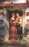 The Baby Bequest (Wilderness Brides, Book 2) (Mills & Boon Love Inspired Historical) by Lyn Cote