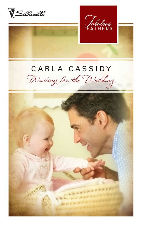 Waiting for the Wedding: First edition by Carla Cassidy (9781472052728)