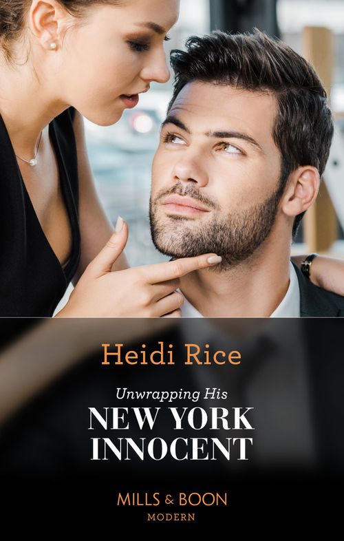 Unwrapping His New York Innocent (Billion-Dollar Christmas Confessions, Book 1) (Mills & Boon Modern) by Heidi Rice (9780008921378)