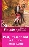 Past, Present And A Future (Mills & Boon Vintage Superromance) by Janice Carter