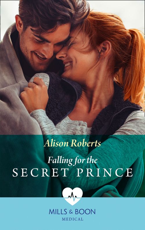 Falling For The Secret Prince (Royal Christmas at Seattle General, Book 1) (Mills & Boon Medical) by Alison Roberts (9780008902933)