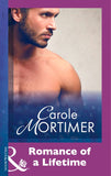 Romance Of A Lifetime (Mills & Boon Modern) by Carole Mortimer