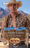 Colorado Cowboy (American Romance's Men of the West, Book 1) (Mills & Boon Love Inspired): First edition by C.C. Coburn (9781408958735)