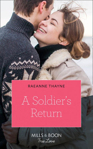 A Soldier's Return (The Women of Brambleberry House, Book 4) (Mills & Boon True Love) by RaeAnne Thayne