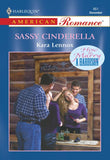Sassy Cinderella (Mills & Boon American Romance) by Kara Lennox