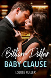 Billion-Dollar Baby Clause (Mills & Boon Modern) by Louise Fuller (9780008946111)