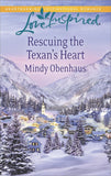 Rescuing The Texan's Heart (Mills & Boon Love Inspired) by Mindy Obenhaus
