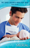 The Greek Doctor's New-Year Baby (The London Victoria, Book 1) (Mills & Boon Medical) by Kate Hardy