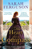 Her Heart for a Compass by Sarah Ferguson (9780008383640)