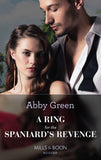 A Ring For The Spaniard's Revenge (Mills & Boon Modern) by Abby Green