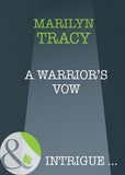 A Warrior's Vow (Mills & Boon Intrigue): First edition by Marilyn Tracy (9781408946893)