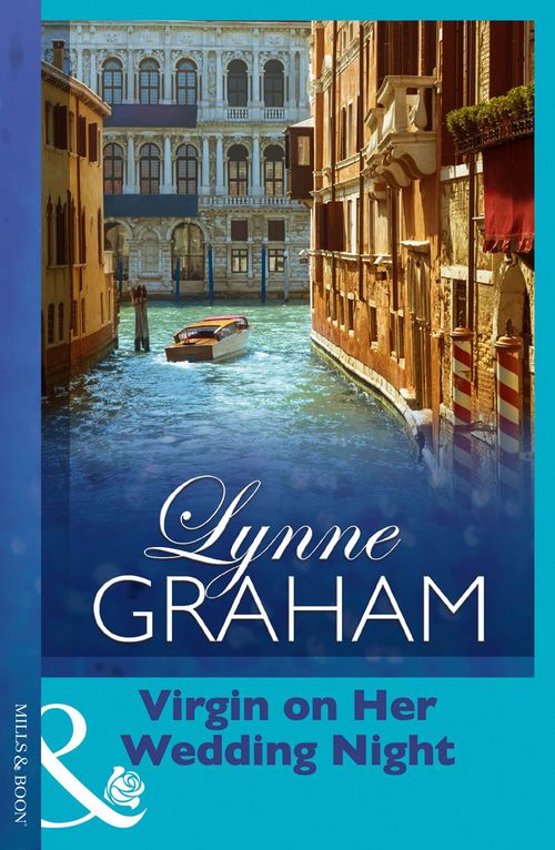 Virgin On Her Wedding Night (Mills & Boon Modern): First edition by Lynne Graham (9781408918876)