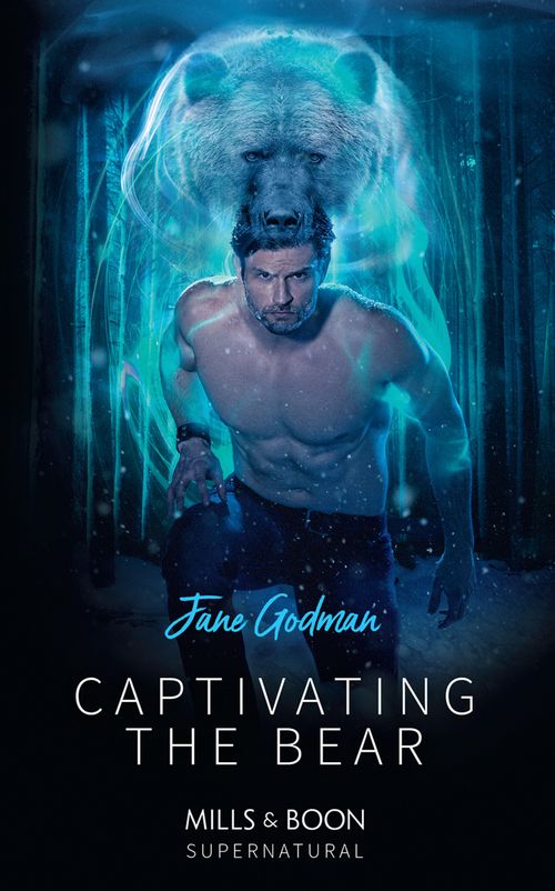 Captivating The Bear (Mills & Boon Supernatural) by Jane Godman (9781474082129)
