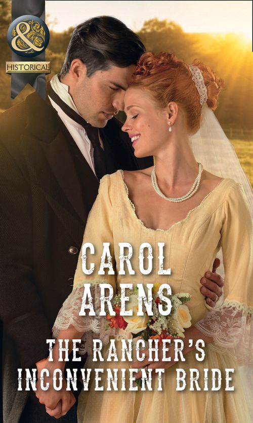 The Rancher's Inconvenient Bride (Mills & Boon Historical) (9781474054300)