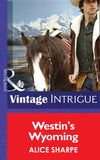 Westin's Wyoming (Open Sky Ranch, Book 1) (Mills & Boon Intrigue) by Alice Sharpe