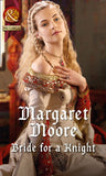 Bride For A Knight (The Knights' Prizes) (Mills & Boon Historical) by Margaret Moore