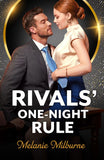 Rivals' One-Night Rule (Wilde Billionaire Brothers, Book 2) (Mills & Boon Modern) by Melanie Milburne (9780008946548)