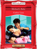 Michael's Baby (Mills & Boon Vintage Desire) by Cathie Linz