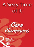 A Sexy Time Of It (Mills & Boon Blaze): First edition by Cara Summers (9781408932766)