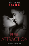 Pure Attraction (Fantasy Island, Book 2) (Mills & Boon Dare) by Rebecca Hunter (9781474099707)
