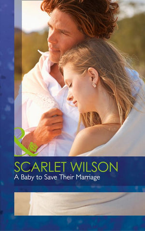 A Baby To Save Their Marriage (Tycoons in a Million, Book 2) (Mills & Boon Cherish) by Scarlet Wilson