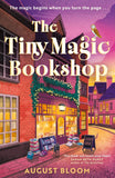 The Tiny Magic Bookshop (The Tiny Magic series, Book 1) by August Bloom (9780008808815)