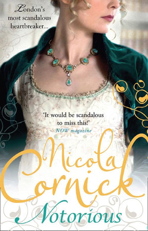 Notorious (Scandalous Women of the Ton, Book 4) by Nicola Cornick