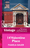 14 Valentine Place (Mills & Boon Vintage Superromance) by Pamela Bauer