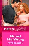 Mr. And Mrs. Wrong (9 Months Later, Book 28) (Mills & Boon Vintage Superromance) by Fay Robinson
