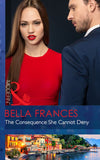 The Consequence She Cannot Deny (Mills & Boon Modern) by Bella Frances