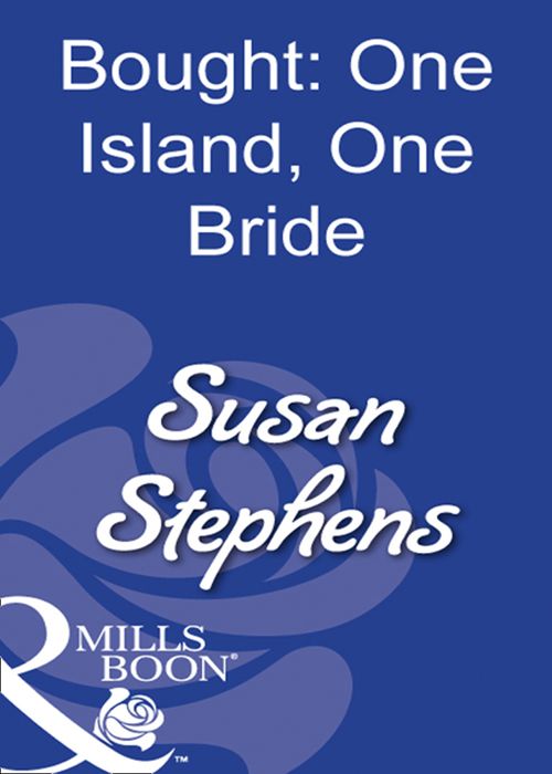Bought: One Island, One Bride (Mills & Boon Modern): First edition by Susan Stephens (9781408931523)