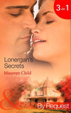 Lonergan's Secrets: Expecting Lonergan's Baby / Strictly Lonergan's Business / Satisfying Lonergan's Honour (Summer of Secrets) (Mills & Boon By Request): First edition (9781408921159)